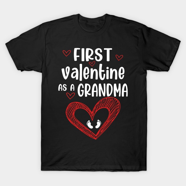 first valentine as a grandma T-Shirt by Bagshaw Gravity